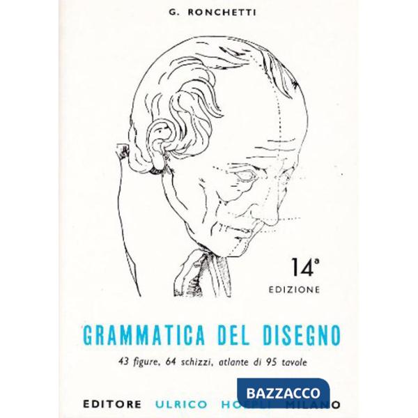 Grammatica del disegno. Metodo pratico per imparare il disegno