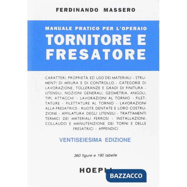 MANUALE PRATICO PER L'OPERAIO TORNITORE E FRESATOR