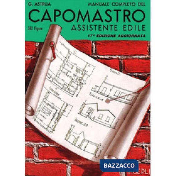 MANUALE COMPLETO DEL CAPOMASTRO ASSISTENTE EDILE