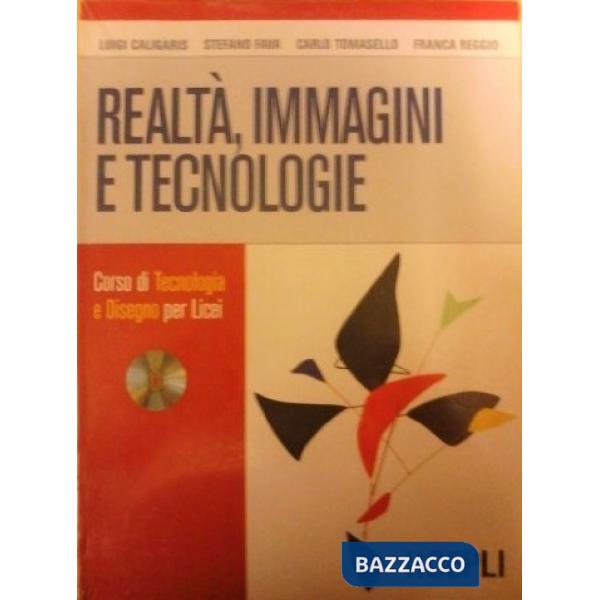 REALTA' , IMMAGINI E TECNOLOGIE + ESERCIZIARIO