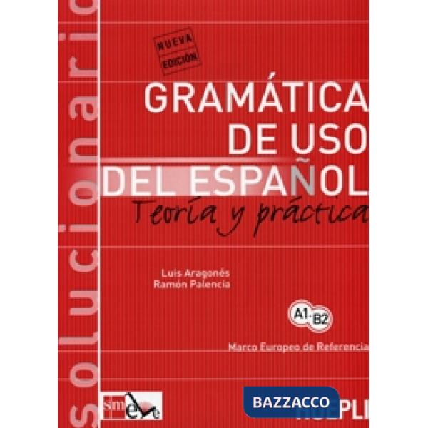 Gramatica de uso del español actual. Teoria y practica. Solucionario