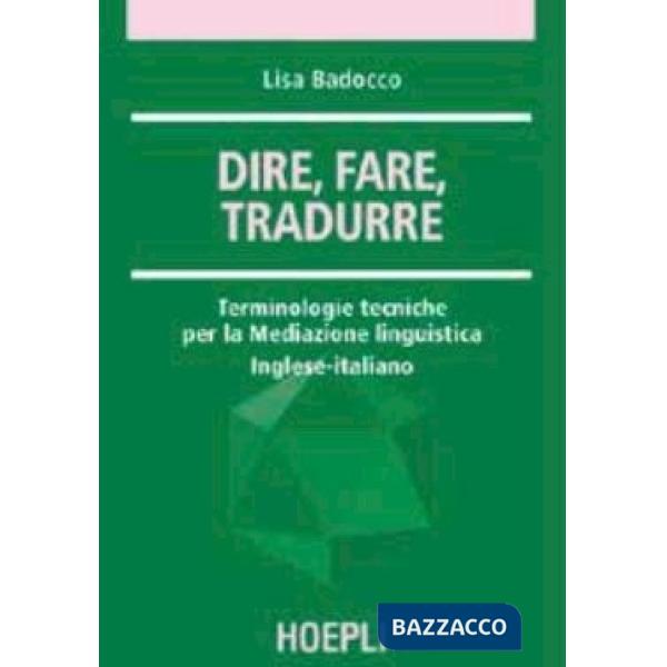 DIRE, FARE, TRADURRE