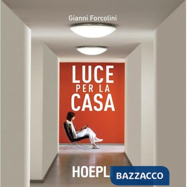 LUCE PER LA CASA. EDIZ. ILLUSTRATA