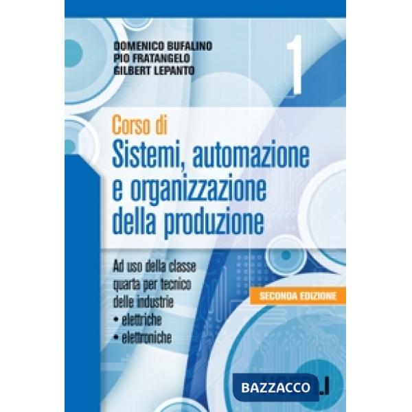 CORSO DI SISTEMI, AUTOMAZIONE E ORGANIZZAZIONE DELLA PRODUZIONE