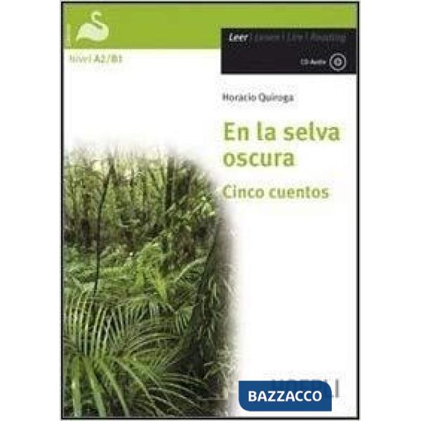 En la selva oscura. Cinco cuentos. Con CD Audio