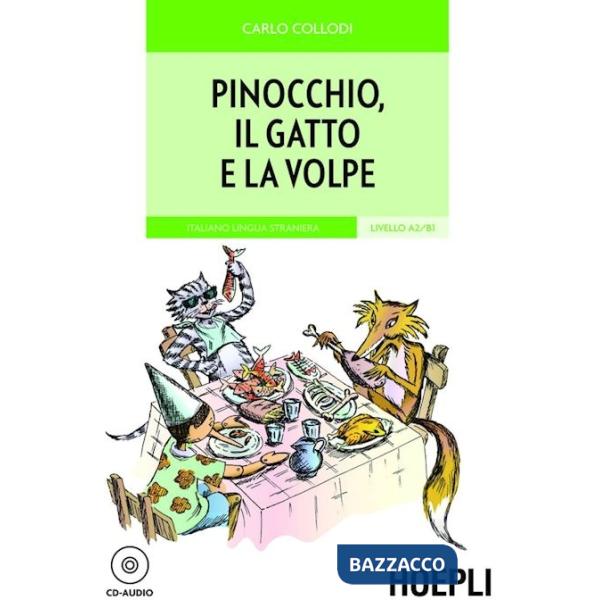 PINOCCHIO, IL GATTO E LA VOLPE. CON CD-AUDIO