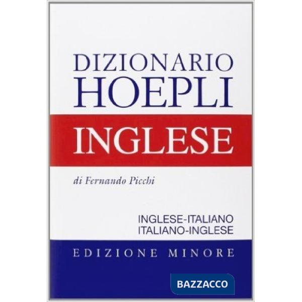 DIZIONARIO DI INGLESE. INGLESE-ITALIANO, ITALIANO-INGLESE