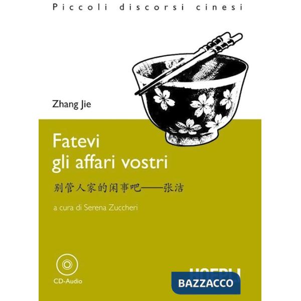 Fatevi gli affari vostri. Con CD-Audio