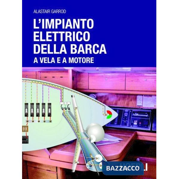 Impianto elettrico della barca a vela e a motore (L')