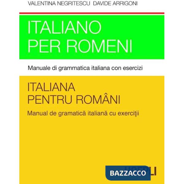 Italiano per romeni. Manuale di grammatica italiana con esercizi