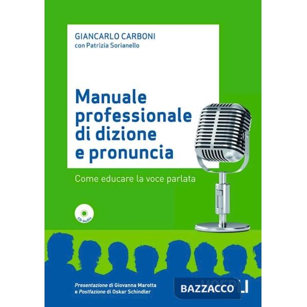 Manuale professionale di dizione e pronuncia. Con CD-ROM
