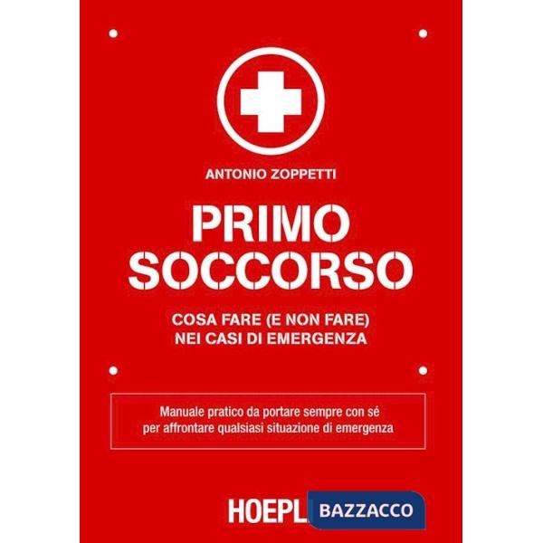 Primo soccorso. Cosa fare (e non fare) nei casi di emergenza
