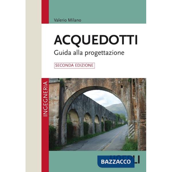 Acquedotti. Guida alla progettazione
