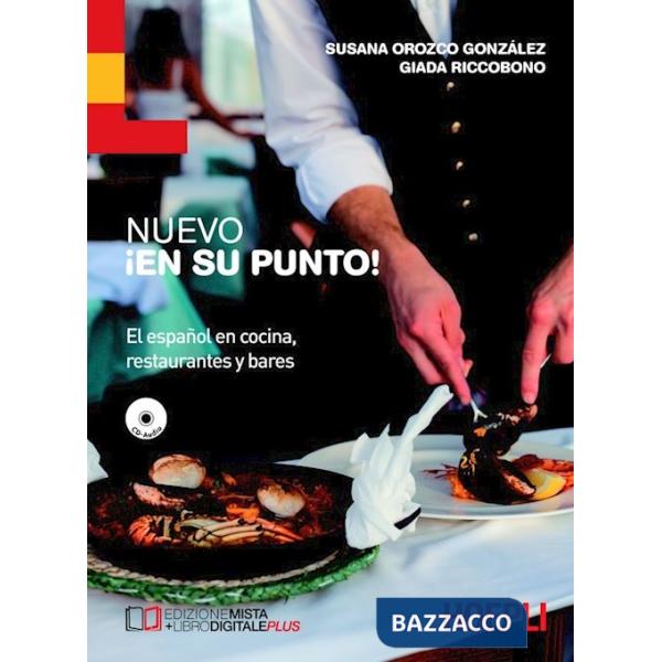 NUEVO EN SU PUNTO. EL ESPANOL EN COCINA, RESTAURANTES Y BARES.