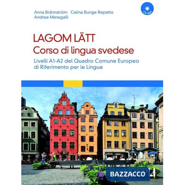LAGOM LATT. CORSO DI LINGUA SVEDESE. LIVELLI A1-A2