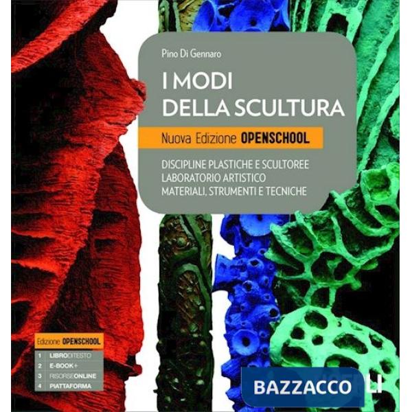 MODI DELLA SCULTURA. EDIZ. OPENSCHOOL. PER IL LICEO ARTISTICO. CON E-B