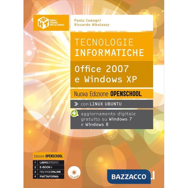 TECNOLOGIE INFORMATICHE. NUOVA EDIZIONE OPENSCHOOL