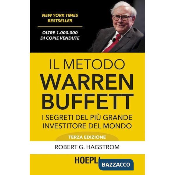 Metodo Warren Buffett. I segreti del più grande investitore del mondo (Il)