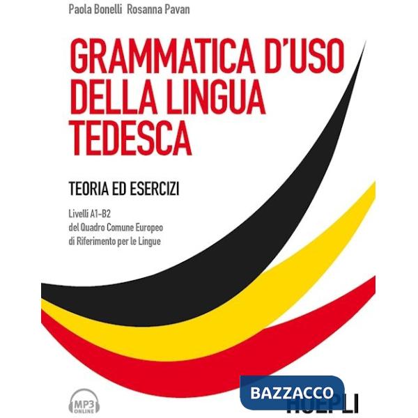 Grammatica d'uso della lingua tedesca. Teoria ed esercizi scaricabile online. Con CD Audio formato MP3