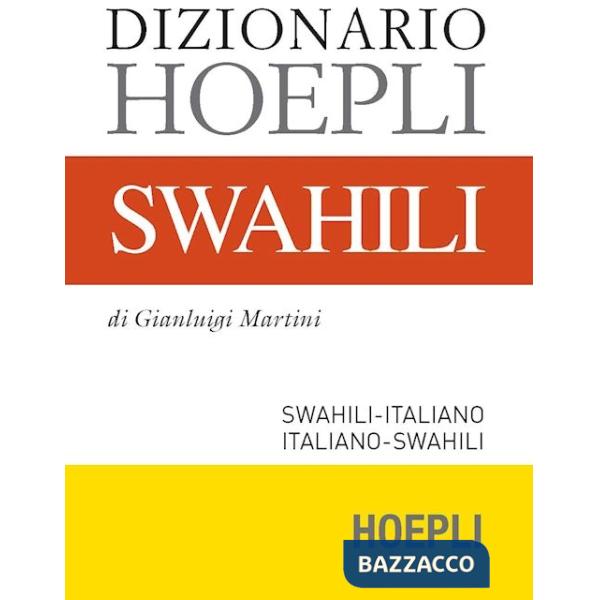 Dizionario swahili. Swahili-italiano, italiano-swahili