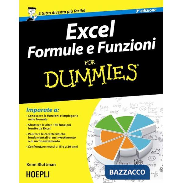 EXCEL. FORMULE E FUNZIONI FOR DUMMIES