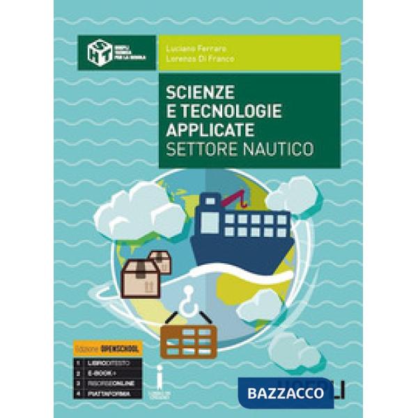 SCIENZE E TECNOLOGIE APPLICATE SETTORE NAUTICO. PER GLI IST. TECNICI.