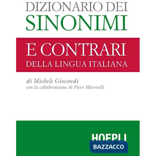 DIZIONARIO DEI SINONIMI E DEI CONTRARI DELLA LINGUA ITALIANA