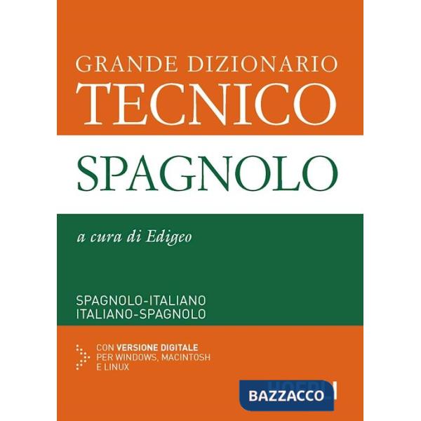 Grande dizionario tecnico spagnolo. Spagnolo-italiano, italiano-spagnolo. Ediz. bilingue. Con CD-ROM