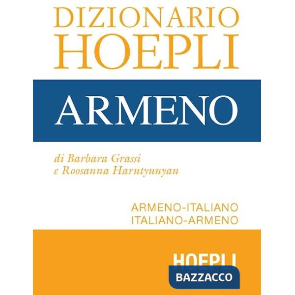 Dizionario Hoepli armeno. Armeno-italiano, italiano-armeno