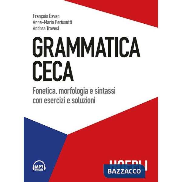 Grammatica ceca. Fonetica, morfologia e sintassi con esercizi e soluzioni. Con File audio per il download