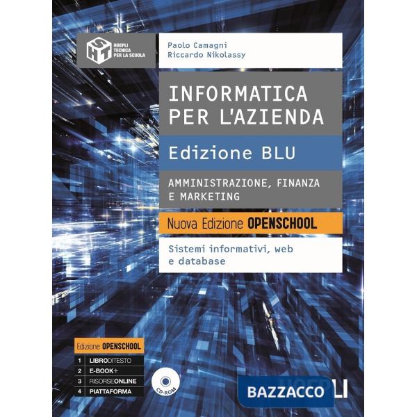 INFORMATICA PER L'AZIENDA - EDIZIONE BLU AMMINISTRAZIONE FINANZA E MAR