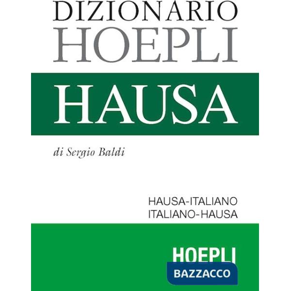 Dizionario hausa. Hausa-italiano, italiano-hausa