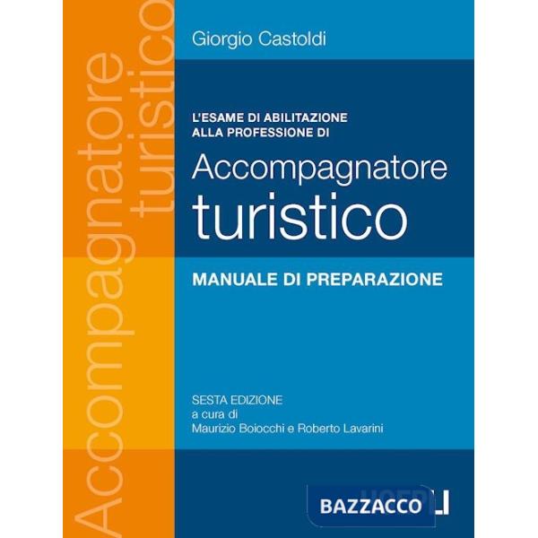 Esame di abilitazione alla professione di accompagnatore turistico (L')