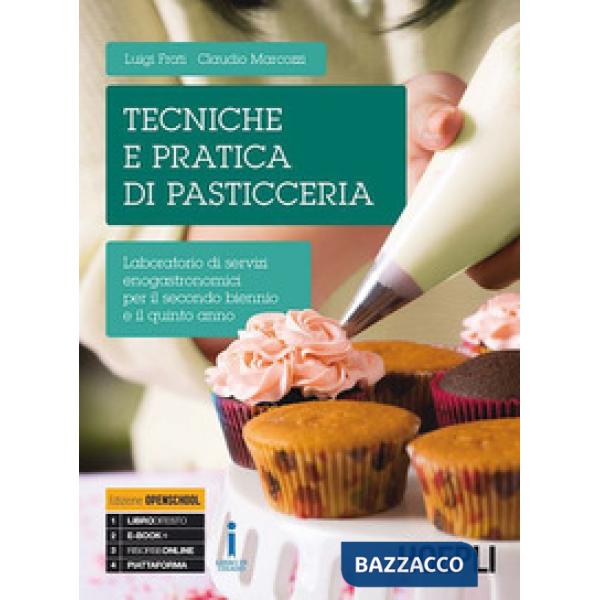 TECNICHE E PRATICA DI PASTICCERIA. LABORATORIO DI SERVIZI ENOGASTRONOM