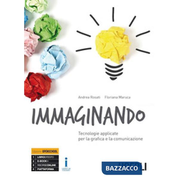 IMMAGINANDO. TECNOLOGIE APPLICATE PER LA GRAFICA E LA COMUNICAZIONE.