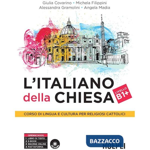Italiano della Chiesa. Corso di lingua e cultura per religiosi cattolici. Con CD Audio (L')