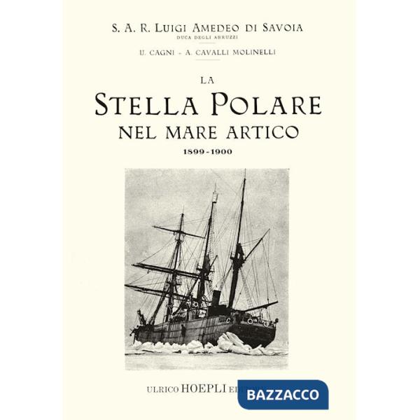 Stella Polare nel mare Artico 1899-1900 (rist. anast. 1903) (La)