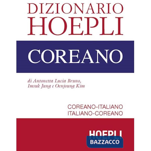 Dizionario Hoepli coreano. Coreano-italiano, italiano-coreano