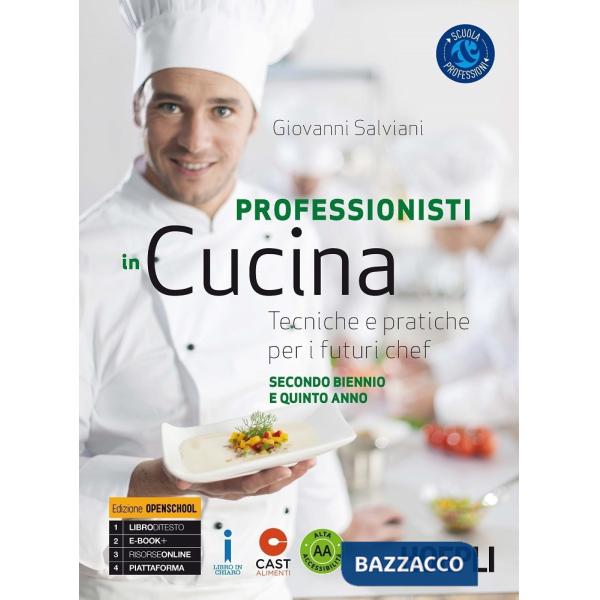 PROFESSIONISTI IN CUCINA SECONDO BIENNIO E QUINTO ANNO