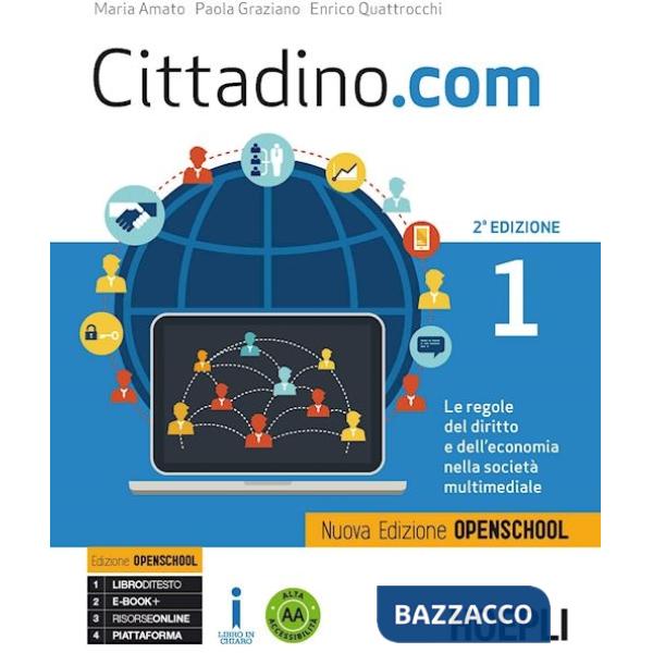 CITTADINO.COM. LE REGOLE DEL DIRITTO E DELL'ECONOMIA NELLA SOCIETÀ MULTIMEDIALE. EDIZ. OPENSCHOOL. PER LE SCUOLE 
