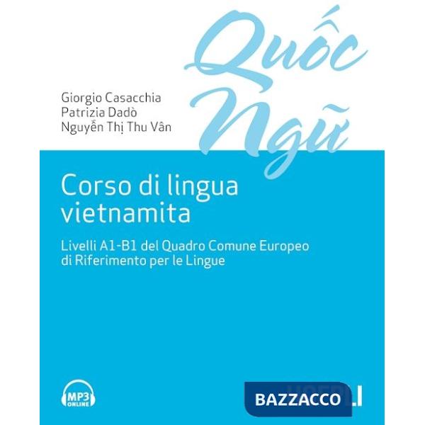 Corso di lingua vietnamita. Livelli A1-B1 del Quadro Comune Europeo di Riferimento per le Lingue