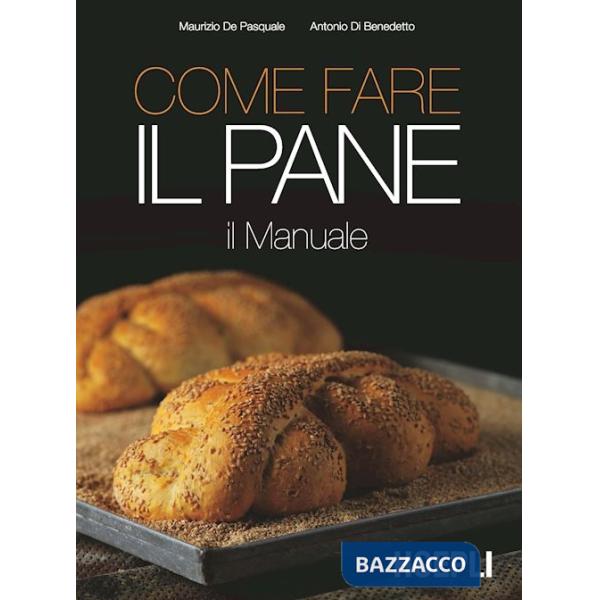 Come fare il pane