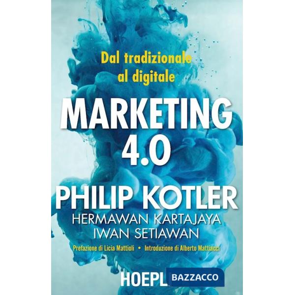 Marketing 4.0. Dal tradizionale al digitale