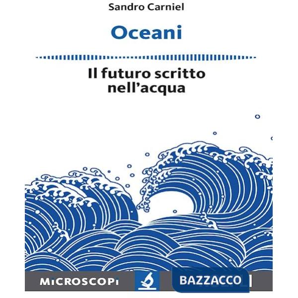 OCEANI. IL FUTURO SCRITTO NELL'ACQUA