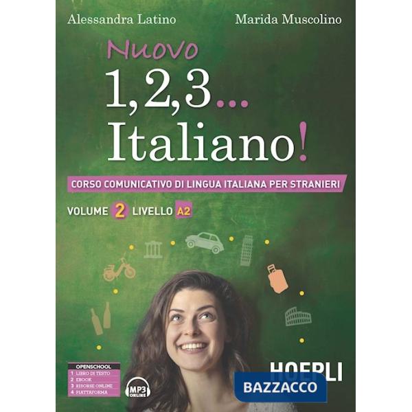 Nuovo 1, 2, 3... italiano! Corso comunicativo di lingua italiana per stranieri. Vol. 2: Livello A2