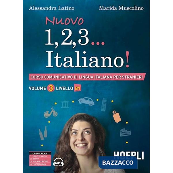 Nuovo 1, 2, 3... italiano! Corso comunicativo di lingua italiana per stranieri. Vol. 3: Livello B1