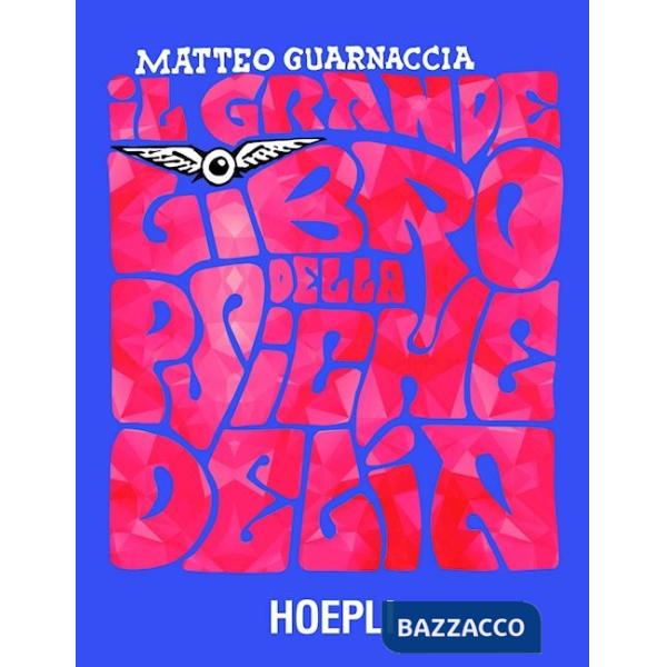 Grande libro della psichedelia (Il)