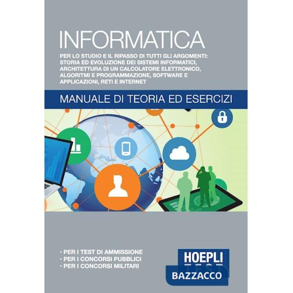 Informatica generale. Manuale di teoria ed esercizi