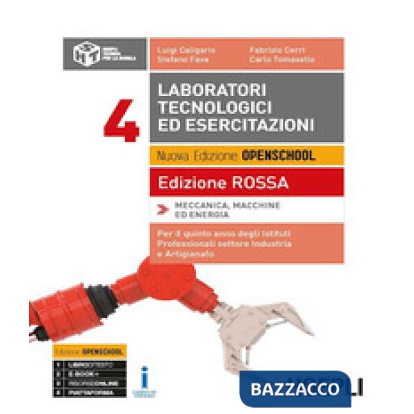 LABORATORI TECNOLOGICI ED ESERCITAZIONI EDIZIONE ROSSA VOL. 4