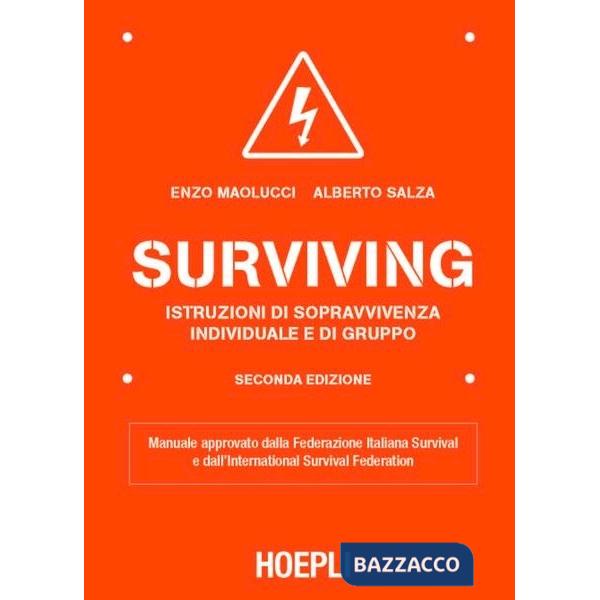 Surviving. Istruzioni di sopravvivenza individuale e di gruppo
